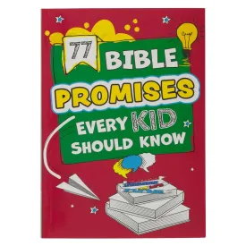 77 Bible Promises Every Kid Should Know, Ages 5-8 (77 for Kids Editions) Paperback  September 25, 2024