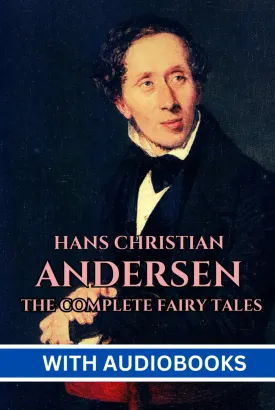 Hans Christian Andersen's Complete Fairy Tales Hardcover  December 29, 2023