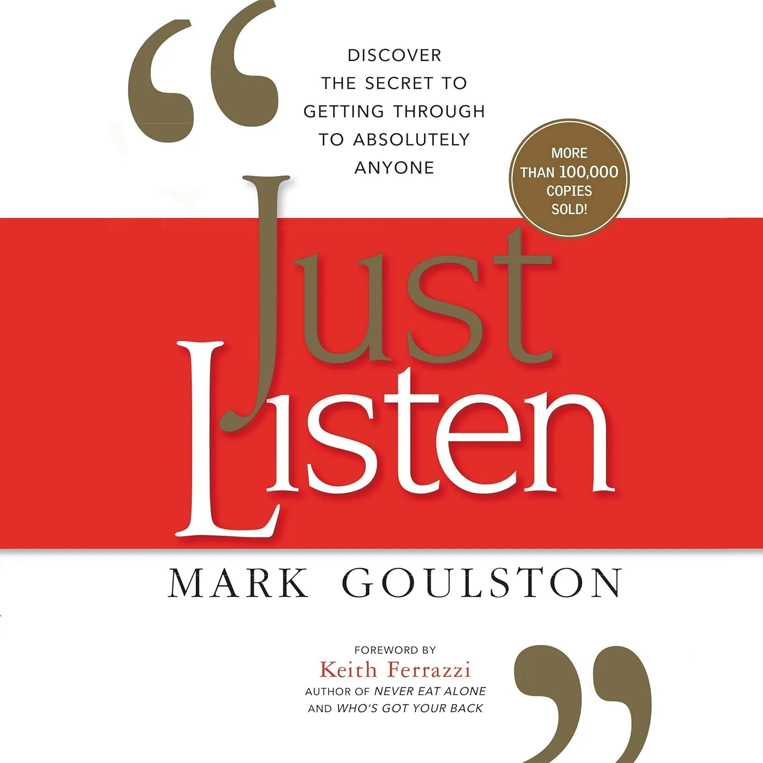 Just Listen: Discover the Secret to Getting Through to Absolutely Anyone Audio CD  Unabridged, April 21, 2020